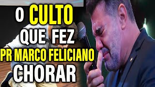 O CULTO QUE FEZ O PR MARCO FELICIANO CHORAR Pastor Marcos Feliciano Pregação Evangélica [upl. by Lanos]