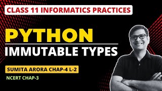 Mutability in Python  Class 11 Python  Mutable and Immutable Types  Class 11 IP Chapter 3 [upl. by Inimod]