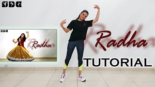 Step by step Dance TUTORIAL for RADHA song  Shipras Dance Class [upl. by Elo726]