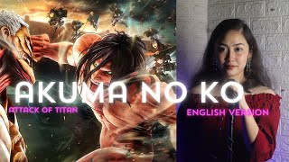 quotAkuma no Koquot  Ai Higuchi  English Version  Lyrics  English Sub Attack on Titan Cover [upl. by Siravaj]