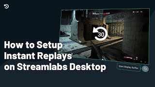 How to Setup Instant Replays  Streamlabs Desktop [upl. by Marashio]