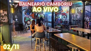 🔴 BALNEÁRIO CAMBORIÚ AO VIVO CAMINHANDO PELA CIDADE [upl. by Lock294]