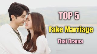 TOP 5 Fake Marriage Thai Drama Force mariage Thai drama Thai lakorn drama sub eng [upl. by Gleason]