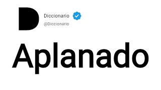 Aplanado Significado En Español [upl. by Sontich608]