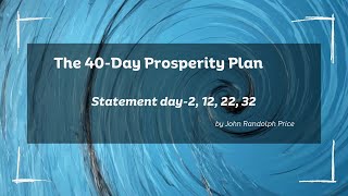 The 40 day Prosperity Plan  day 2 12 22 32 [upl. by Nosyla217]