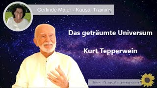 Kurt Tepperwein  Das geträumte Universum [upl. by Eilsil184]