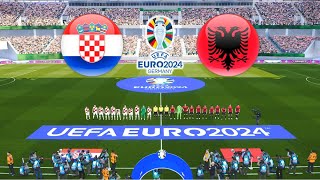 CROATIA vs ALBANIA  UEFA EURO 2024 [upl. by Melisande]