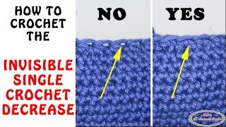 How to crochet the INVISIBLE SINGLE CROCHET DECREASE [upl. by Morvin]