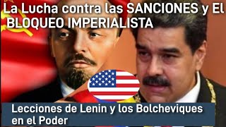 Sanciones y Bloqueo imperialista Lecciones de los Bolcheviques en el Poder [upl. by Eetnwahs]