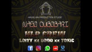 HLP Crew x Loity x Dodo x Toxic  Naso Dubobari [upl. by Castillo]