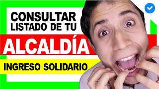 😱 INGRESO SOLIDARIO Verificar LISTADO en tu ALCALDÍA 😍 ¿soy beneficiario  DERECHO COLOMBIANO [upl. by Annabela]