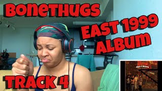 BONETHUGS N HARMONY “ EAST 1999 ALBUM “ TRACK 4 “ CREPT AND WE CAME “ REACTION [upl. by Ojillek]