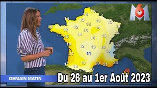 Prévisions météo en France du 26 AU 1er Aout 2023 [upl. by Jelks]