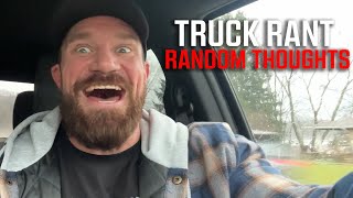 Seth Feroce Truck Rant Random Thoughts  2431 [upl. by Bazluke]