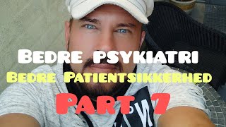 Bedre psykiatri starter med bedre Patientsikkerhed Styrelsen for Patientklager Part 7 [upl. by Htebaile]