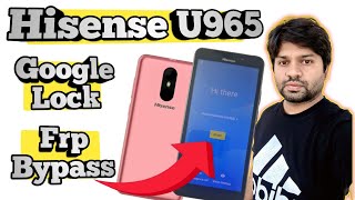 Hisense U965 Google Lock  Bypass Frp  Remove Gmail Account Hisense U965  Za Mobile Tech [upl. by Fonville]