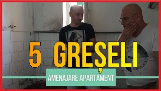 5 GRESELI de evitat la renovarea unui apartament [upl. by Abrahams809]