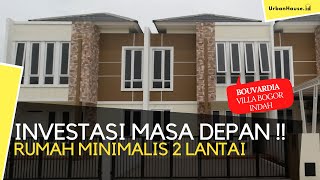 RUMAH MINIMALIS 2 LANTAI  VILLA BOGOR INDAH 6  BOUVARDIA 20 [upl. by Ricketts]