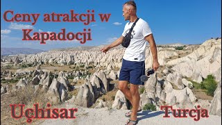 Kapadocja ceny atrakcji Uchisar Turcja Vlog 9Turcja [upl. by Berger]