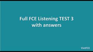 Full FCE Listening Test 3 with answers [upl. by Naes]