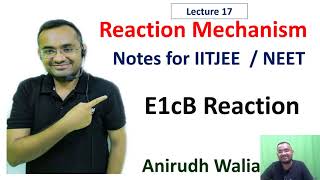 17  E1cb Reaction  Elimination Reaction  Unimolecular Reaction  Conjugate Base Reaction  JEE [upl. by Grory]