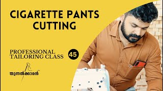 Class  45 Cigarette Pants Cutting [upl. by O'Mahony247]