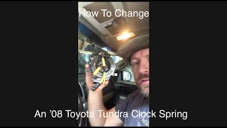 How To Change A Clock Spring On An 08 Toyota Tundra [upl. by Rugen22]