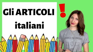 Gli ARTICOLI in ITALIANO determinativi indeterminativi partitivi  Learn Italian ARTICLES 😱😱😱 [upl. by Ahsinad]