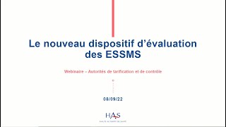 Webinaire  Évaluation des ESSMS  autorités de tarification et de contrôle  080922 [upl. by Whorton]