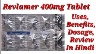 Revlamer 400mg Tablet  Sevelamer Carbonate Tablet  Revlamer Tablet Uses Benefit Dosage Review [upl. by Juliane115]