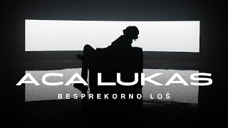 ACA LUKAS  BESPREKORNO LOŠ OFFICIAL VIDEO [upl. by Lothair674]