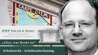 Arbeitsrecht  Arbeitszeiterfassung  Alles was Recht ist [upl. by Ahsemal]