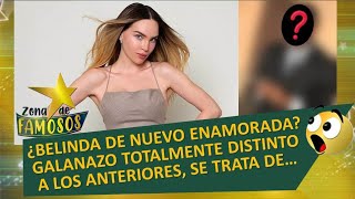 BELINDA YA TIENE NUEVO AMOR TODO INDICA QUE ES ESTE GUAPO HOMBRE ¿QUIÉN ES Y A QUÉ SE DEDICA [upl. by Eimmat]