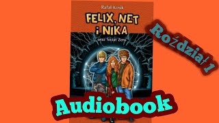 Felix Net i Nika oraz Świat Zero Rozdział 1 Audiobook [upl. by Losse131]