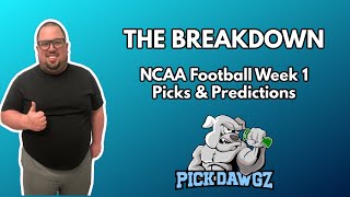 College Football Picks amp Predictions Week 1  83124  The Breakdown [upl. by Drais455]