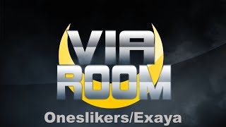 VIAROOM Oneslikers amp Exaya [upl. by Ennaeus]