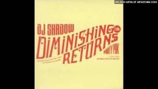 dj shadow  diminishing returns part2  split1 [upl. by Conlin]