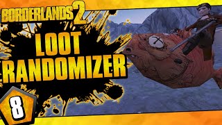 Borderlands 2  Loot Randomizer Mod Zer0 Challenge Run  Day 8 [upl. by Ob459]