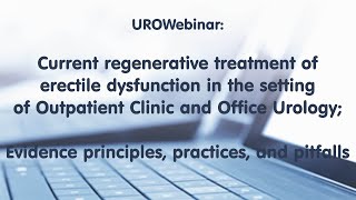 UROwebinar Current regenerative treatment of ED in the setting of ESUO [upl. by Llyrad307]