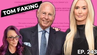 Ariana v Tom the VPR Lawsuit Tom Girardi Exaggerating and Going To Trial The Emily Show Ep 243 [upl. by Ronoc]