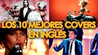 LOS 10 MEJORES COVERS EN INGLÉS  POP ROCK  VERSIONES DE CANCIONES  ITS MUSIC SERCH [upl. by Assennav940]