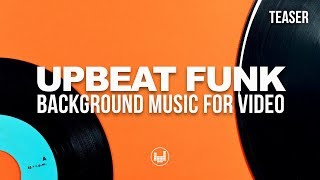 Upbeat Funk Background Music For Video Royalty Free [upl. by Enyamrahc]