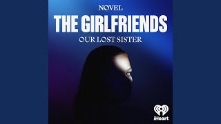 The Girlfriends Our Lost Sister theme [upl. by Raymonds]