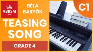 Teasing Song  Béla Bartók  ABRSM Piano Grade 4 C1 2021 amp 2022 Syllabus [upl. by Doelling]