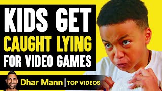 Kids Get Caught Lying For Video Games  Dhar Mann [upl. by Nelyag]