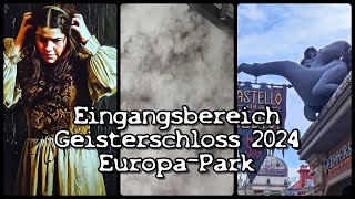 Eingang  Wartebereich Geisterschloss EuropaPark 25072024 [upl. by Lemhar]