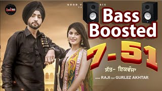 7 51 BASS BOOSTED Gurlez Akhtar Ft Raji l LATEST PUNJABI BASS BOOSTED SONGS 2020 l Dj Punjab [upl. by Norvun705]