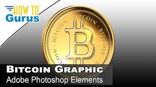 How You Can Make Your Own Bitcoin with a Gold Coin Medal Effect in Photoshop Elements [upl. by Kelda]