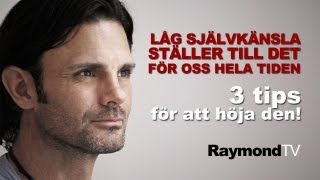 Raymond Ahlgren  Låg självkänsla är roten till mycket ont i våra liv [upl. by Ahsinej]