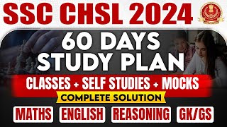 SSC CHSL 2024  SSC CHSL 60 Days Study Plan  SSC CHSL 2024 Preparation  SSC CHSL Strategy 2024 [upl. by Jay566]